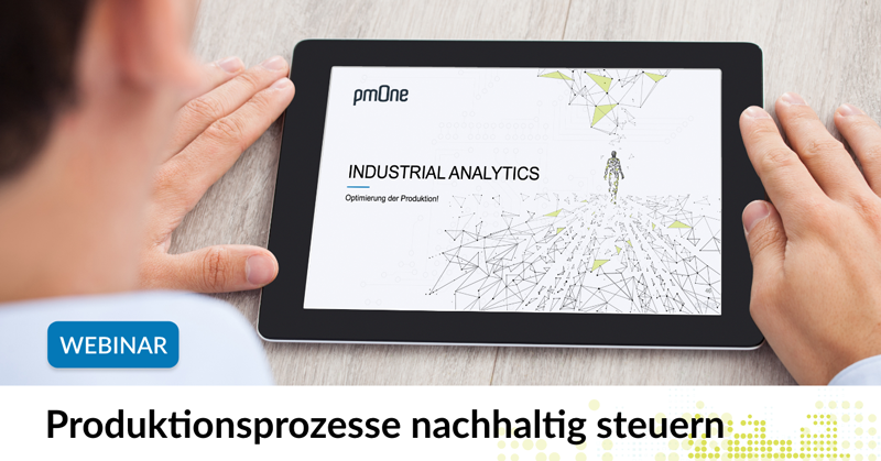 Industrial Analytics: Produktionsprozesse nachhaltig steuern