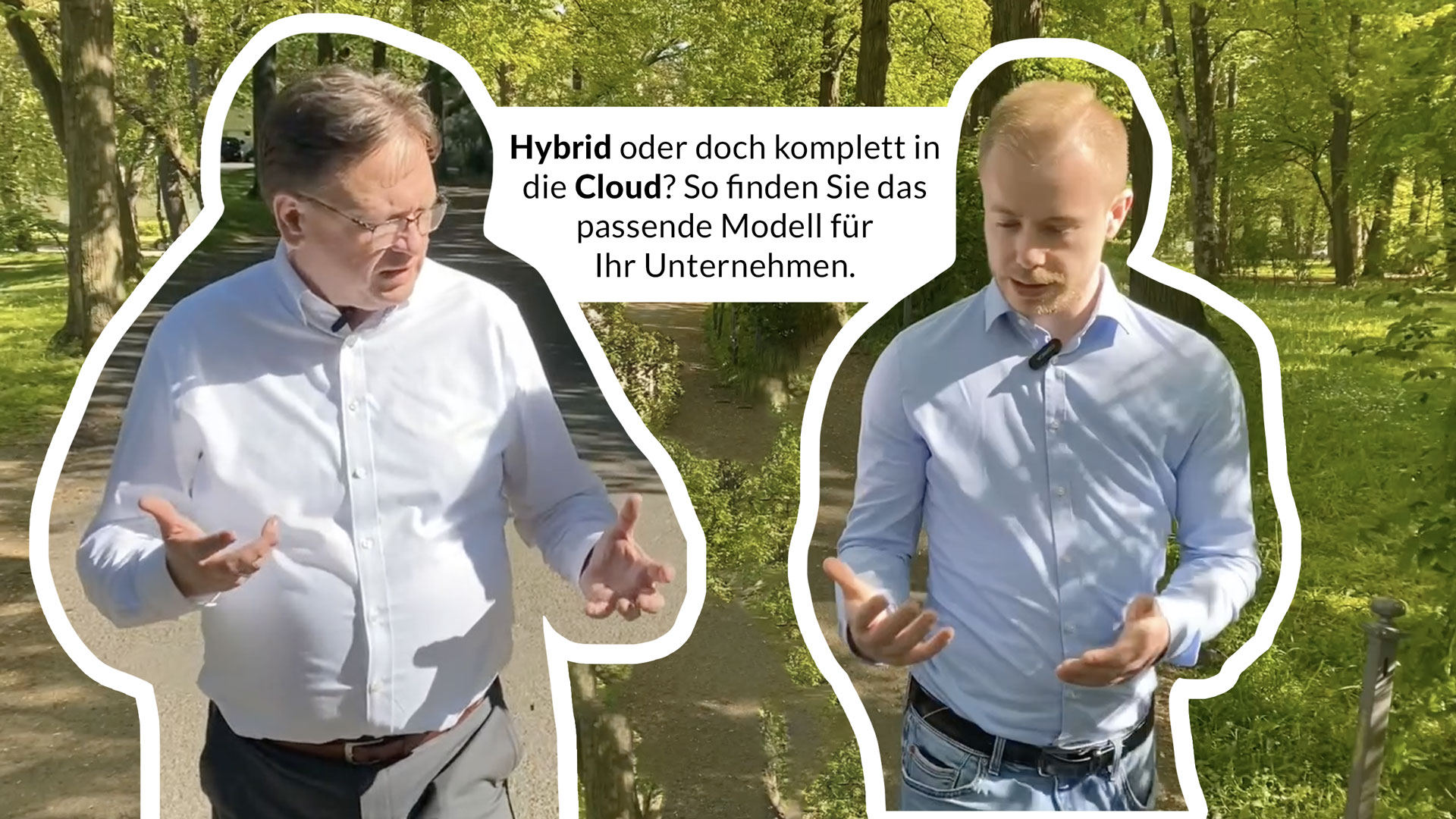 Walk & Talk | Hybrid oder doch komplett in die Cloud?
